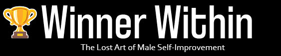 Winner Within: The Lost Art of Male Self-Improvement